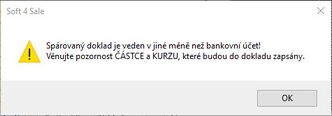 Upozornění na rozdílnost měn při ručním "párování" s fakturou.