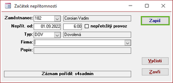 Pořízení záznamu - začátek NEpřítomnosti
