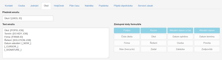 Vytvořená šablona pro generování emailů z Úkolu.